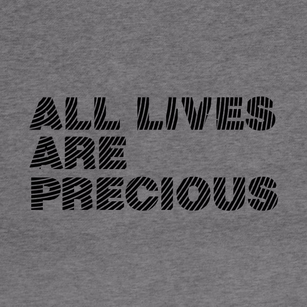 All Lives are Precious by giantplayful